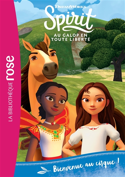 Spirit 15 - Bienvenue au cirque ! (Poche)