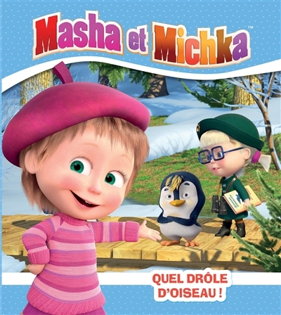 Masha et Michka - Quel drôle d'oiseau ! (Jeunesse)