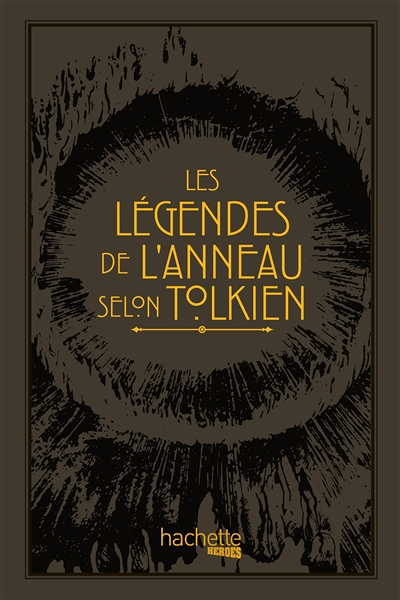 Les légendes de l'Anneau selon Tolkien (Broché)