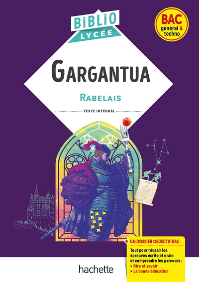BiblioLycée Gargantua (Rabelais) - BAC 2024 - Parcours : Rire et savoir ; La bonne éducation (Poche)
