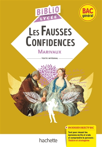 BiblioLycée - Les Fausses Confidences, Marivaux - BAC 2024 - Parcours : Théâtre et stratagème (Broch