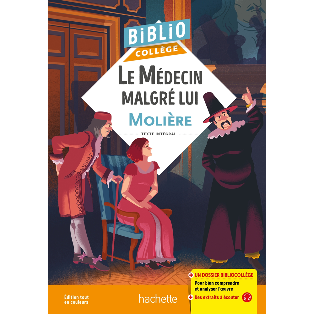 Bibliocollège - Le Médecin malgré lui, Molière (Poche)