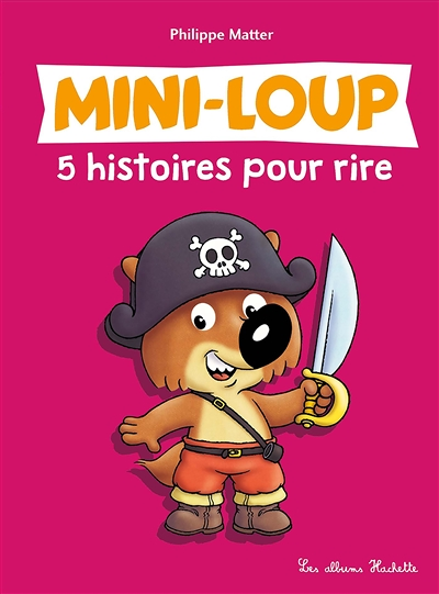 Mini-Loup 5 histoires pour rire (Jeunesse)
