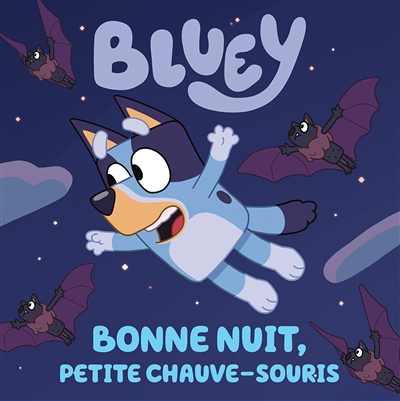 Bluey - Bonne nuit, petite chauve-souris (Jeunesse)