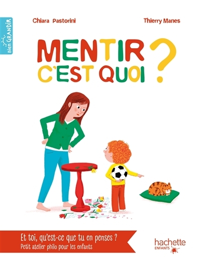 Mentir, c'est quoi ? (Jeunesse)