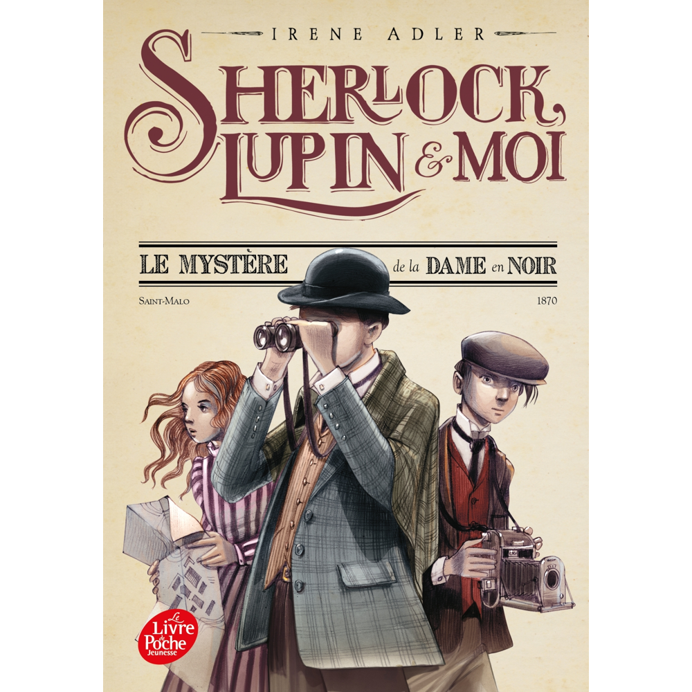 Sherlock, Lupin et moi - Tome 1 - Le mystère de la dame en noir (Poche)