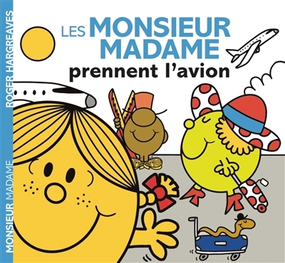 Monsieur Madame - Les Monsieur Madame prennent l'avion (Broché)