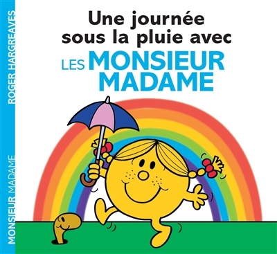 Monsieur Madame - Une journée sous la pluie avec les Monsieur Madame (Broché)
