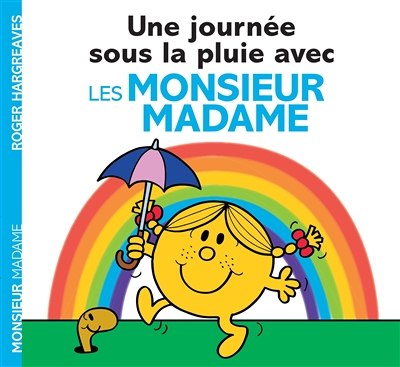 Monsieur Madame - Une journée sous la pluie avec les Monsieur Madame (Broché)