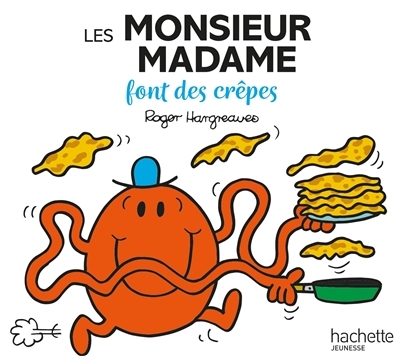 Monsieur Madame - Les Monsieur Madame font des crêpes (Broché)