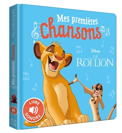 LE ROI LION - Mes Premières Chansons - Livre sonore - Disney (Cartonné)