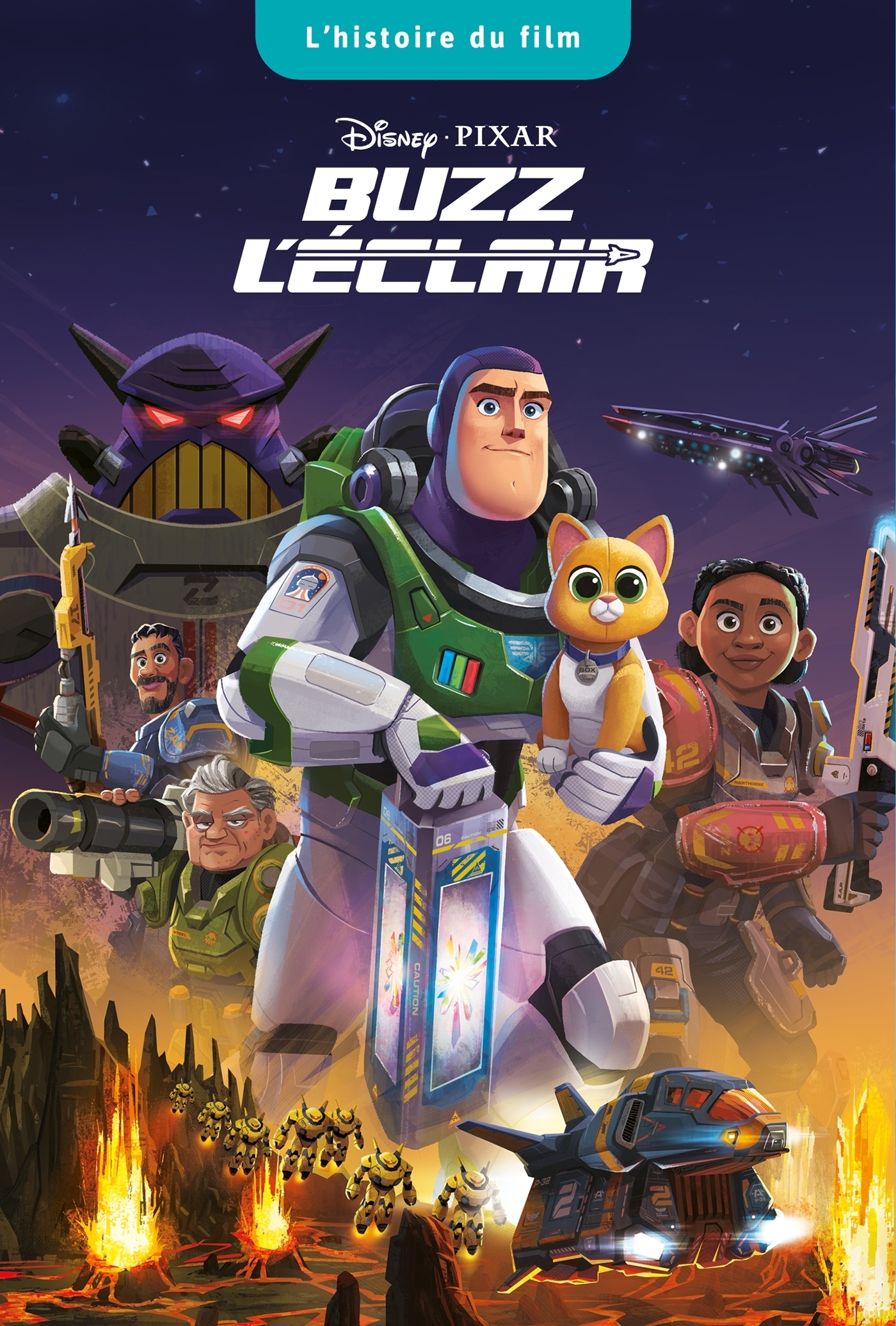 BUZZ L'ÉCLAIR - L'Histoire du film - Disney Pixar (Poche)