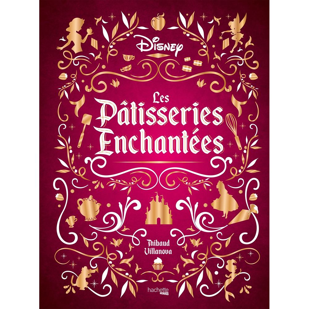Les Pâtisseries enchantées Disney (Broché)