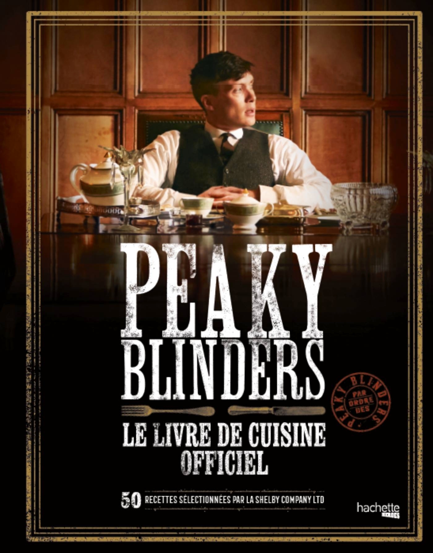 Peaky Blinders - Le livre de cuisine officiel (Broché)