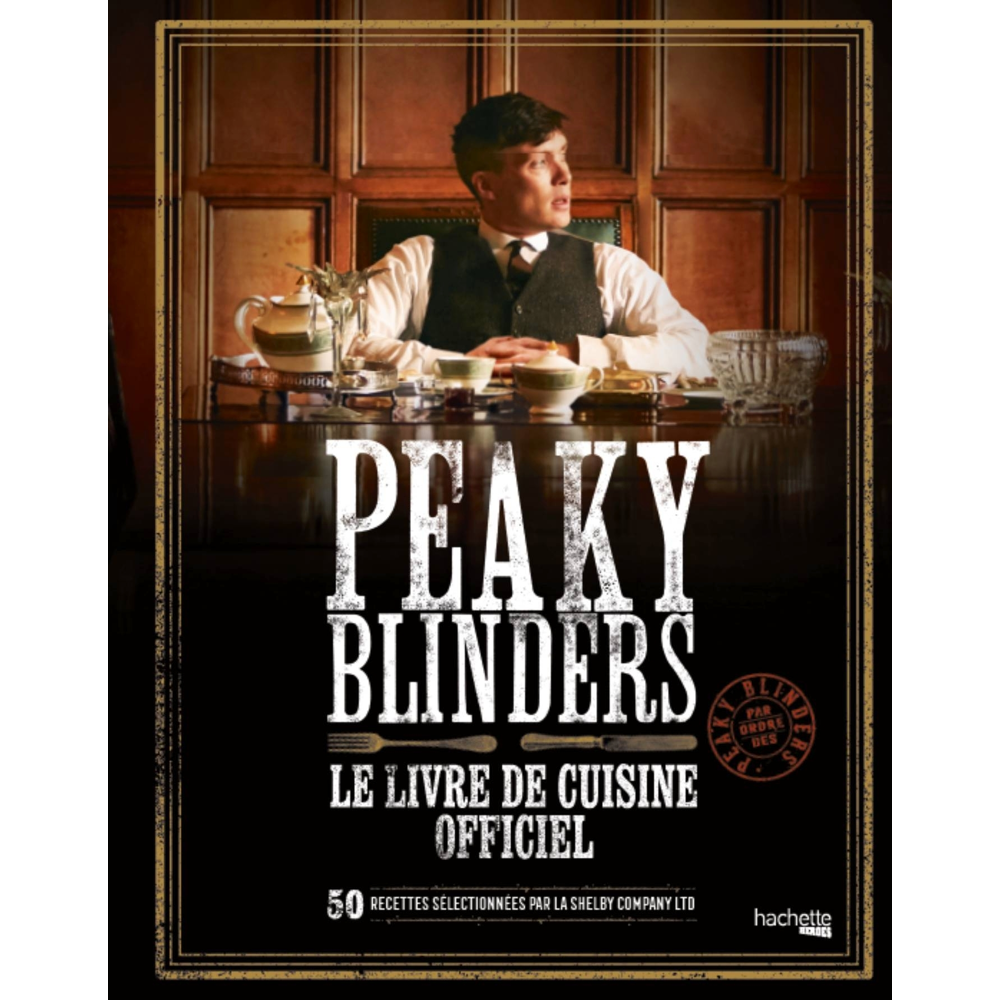 Peaky Blinders - Le livre de cuisine officiel (Broché)