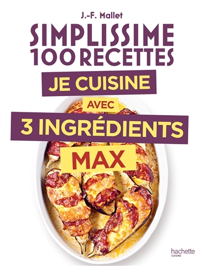 Simplissime 3 ingrédients max (Broché)