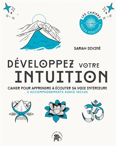 Développez votre intuition - Cahier pour apprendre à écouter sa voix intérieure (Broché)