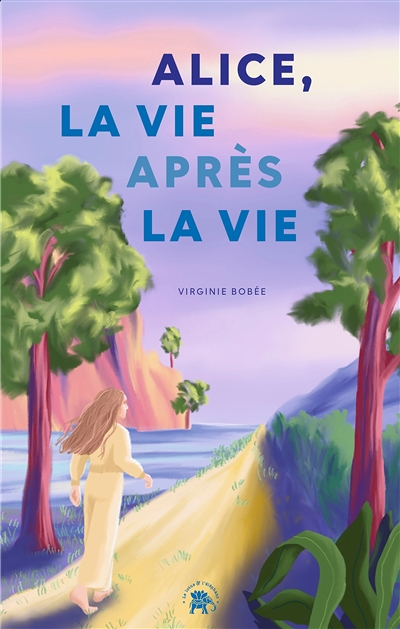 Alice, la vie après la vie (Grand format)
