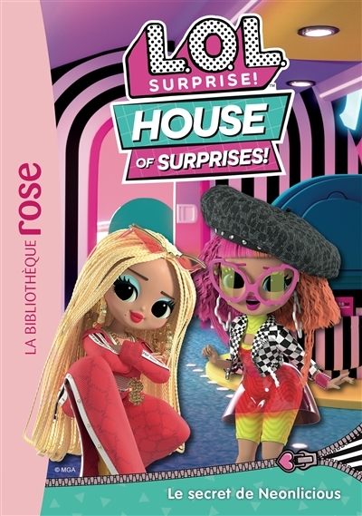 L.O.L. Surprise ! House of Surprises 03 - Le secret de Neonlicious (Poche)