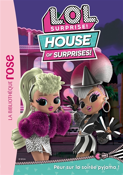 L.O.L. Surprise ! House of Surprises 04 - Peur sur la soirée pyjama ! (Poche)
