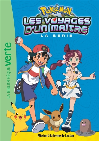 Pokémon Les Voyages d'un maître 15 - Mission à la ferme de Laxton (Poche)