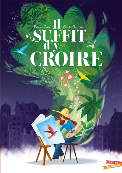 Il suffit d'y croire (Cartonné)