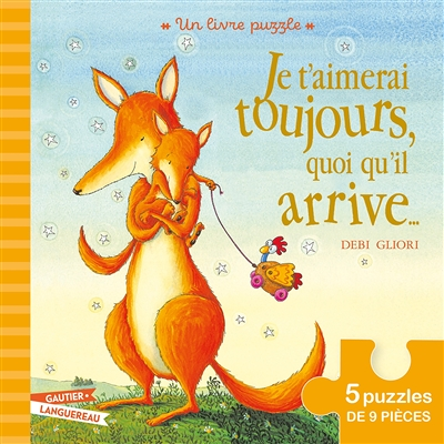 Je t'aimerai toujours quoi qu'il arrive - Livre puzzle (Cartonné)