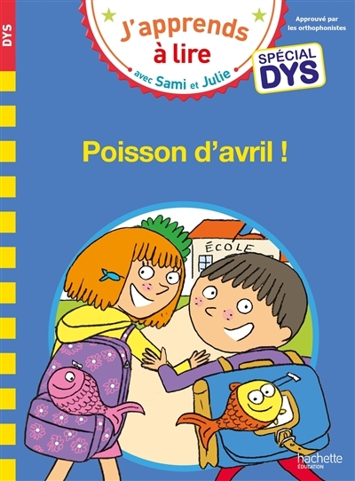 Sami et Julie- Spécial DYS (dyslexie) Poisson d'avril (Broché)