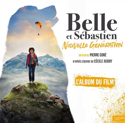 Belle et Sébastien - L'album du film (Cartonné)