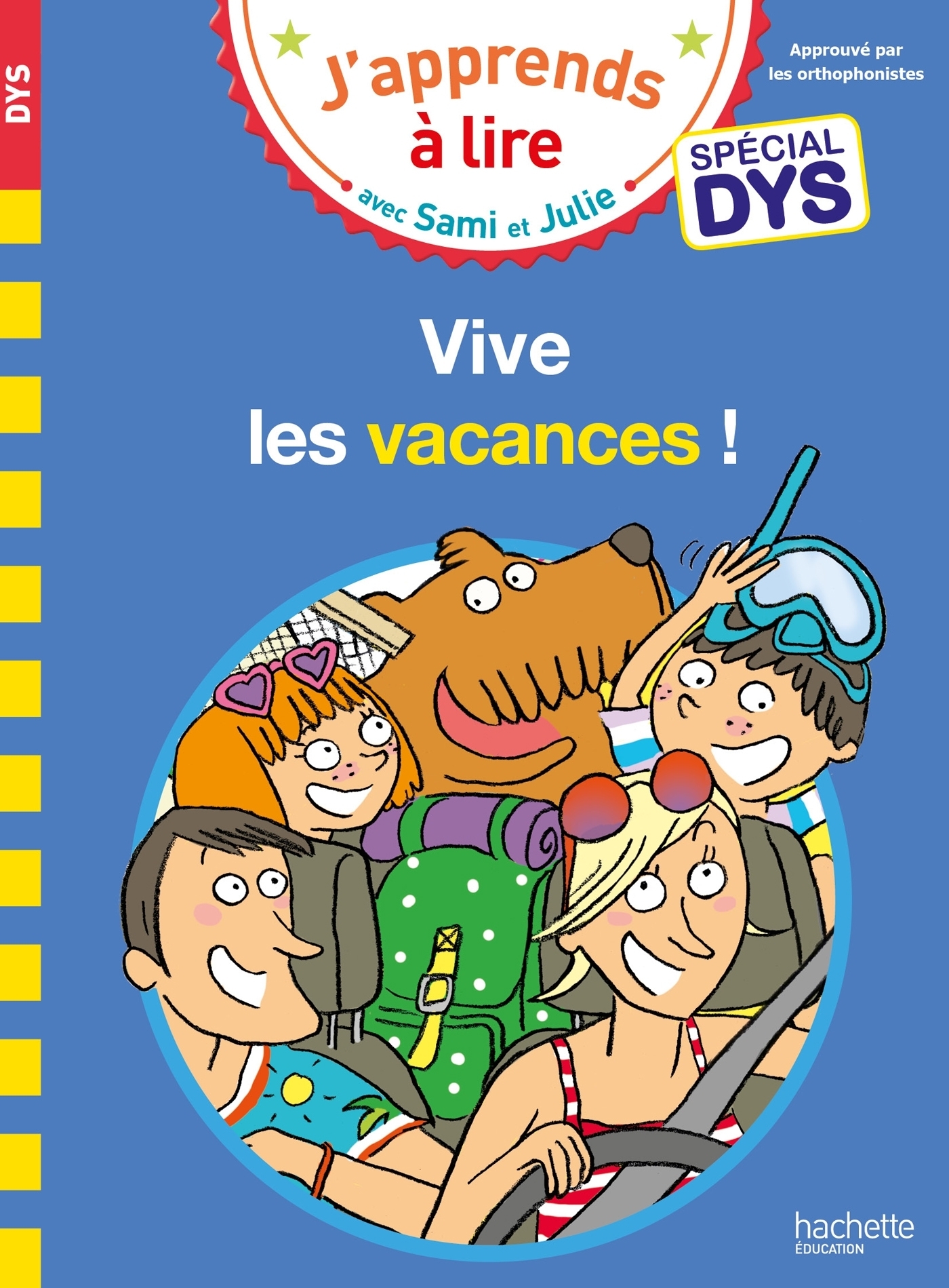 Sami et Julie- Spécial DYS (dyslexie) Vive les vacances ! (Broché)