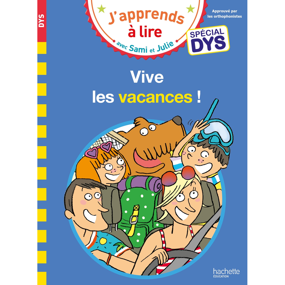 Sami et Julie- Spécial DYS (dyslexie) Vive les vacances ! (Broché)