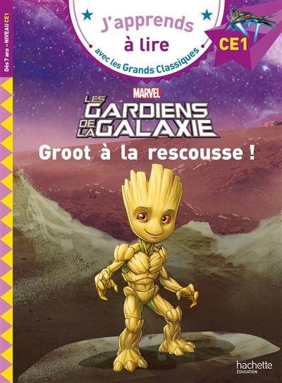 Disney- Marvel - Les gardiens de la galaxie, Groot à la rescousse ! CE1 (Broché)