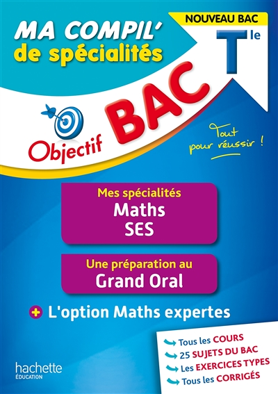 Objectif BAC Ma compil' de spécialités Maths et SES + Grand Oral + option Maths expertes (Broché)
