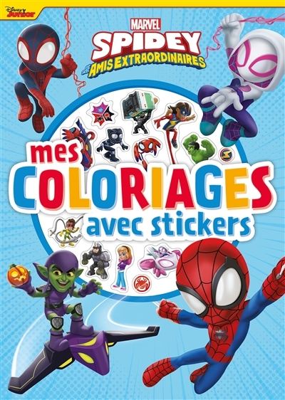 SPIDEY ET SES AMIS EXTRAORDINAIRES - Mes Coloriages avec stickers - MARVEL (Broché)
