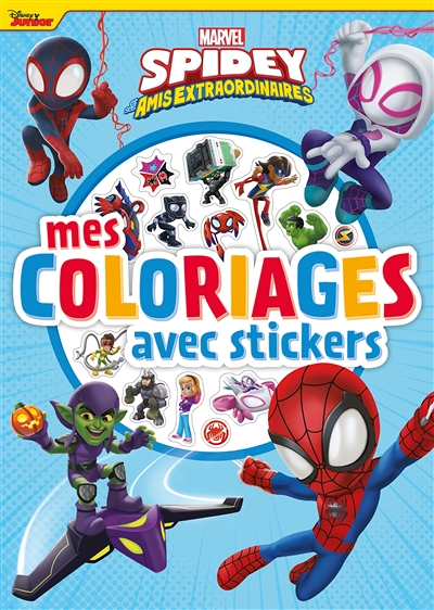 SPIDEY ET SES AMIS EXTRAORDINAIRES - Mes Coloriages avec stickers - MARVEL (Broché)