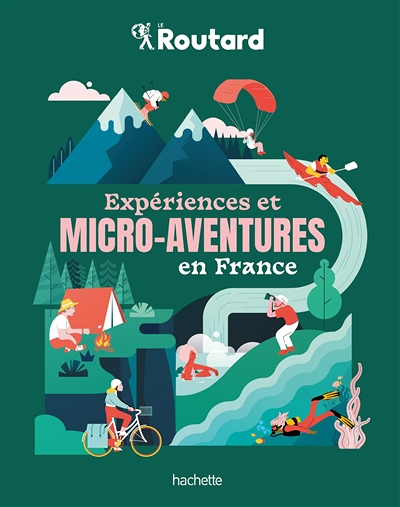 Expériences et micro-aventures en France (Broché)