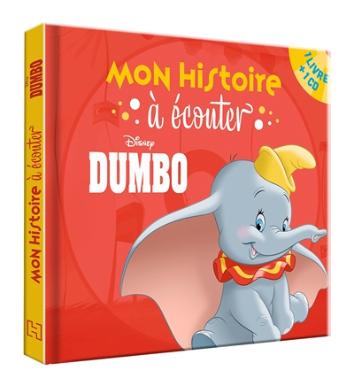 DUMBO - Mon histoire à écouter - L'histoire du film - Livre CD - Disney (Livre lu)