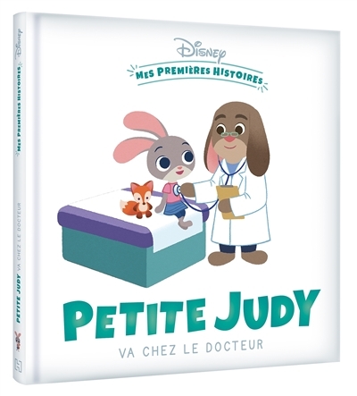 DISNEY - Mes Premières Histoires - Petite Judy va chez le docteur (Jeunesse)