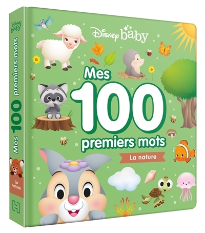 DISNEY BABY - Mes 100 Premiers Mots - La nature (Cartonné)