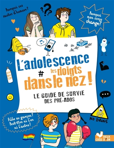 L'adolescence les doigts dans le nez (Broché)