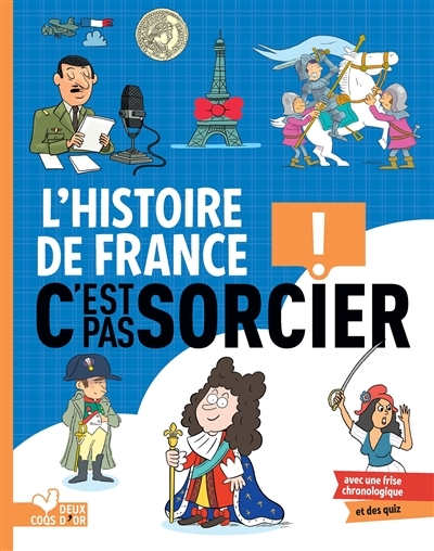 L'histoire C'est pas sorcier - L'histoire de France (Broché)