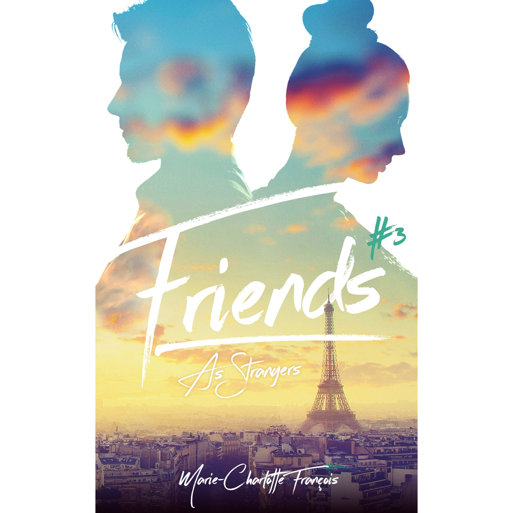 Friends - tome 3 - Friends as strangers (Broché)