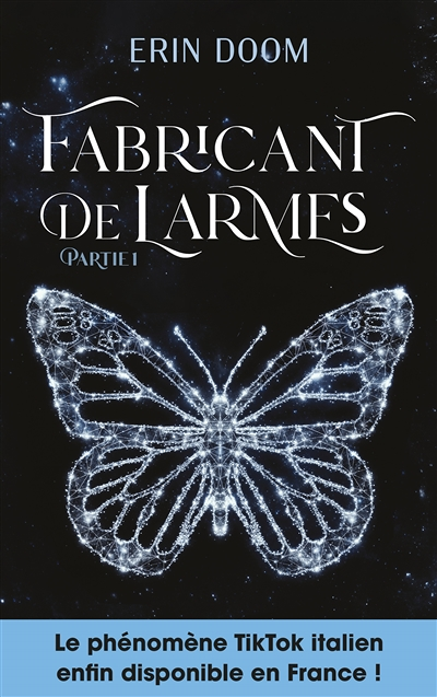 Fabricant de larmes - partie 1. La romance sombre pour jeunes adultes, bientôt sur Netflix. (Broché)