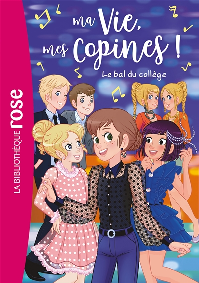 Ma vie, mes copines 28 - Le bal du collège (Poche)