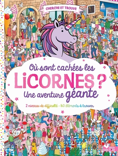 Où sont cachées les licornes ? Une aventure géante (Cartonné)