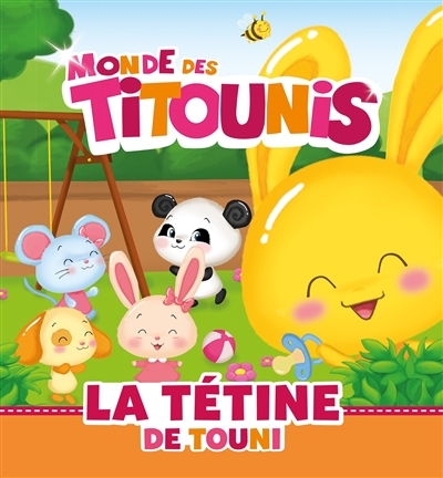 Titounis - La tétine de Touni (Cartonné)