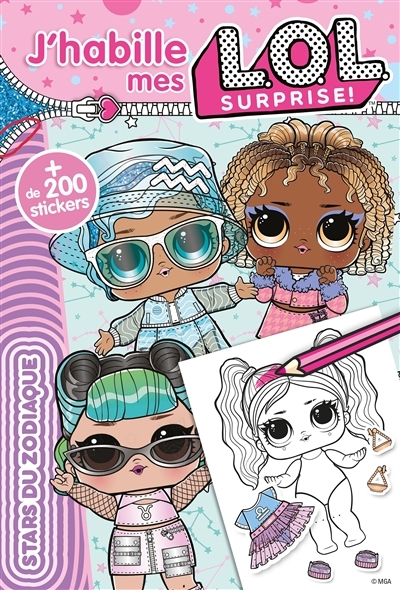 L.O.L. Surprise! - J'habille - Les stars du zodiaque (Broché)