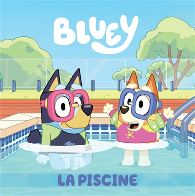 Bluey - La piscine (Cartonné)