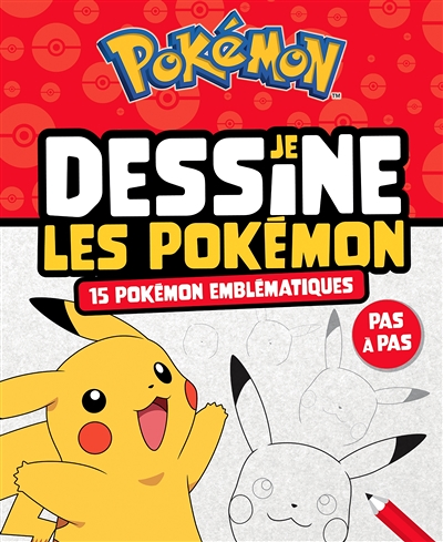Pokémon - Je dessine les Pokémon - 15 Pokémon emblématiques (Broché)