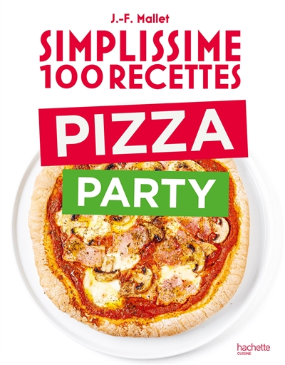 Simplissime 100 recettes Pizza Party (Broché)